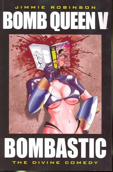 Bomb Queen Vol 05 Bombastic [TPB] J. Robinson Cvr (2009)