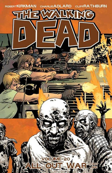 Walking Dead Vol 20 All Out War Pt 01 [TPB] C. Adlard, Various Cvr (2014)