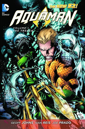 Aquaman Vol 01 The Trench (N52) [TPB] Reis, Ivan Cvr (2013)