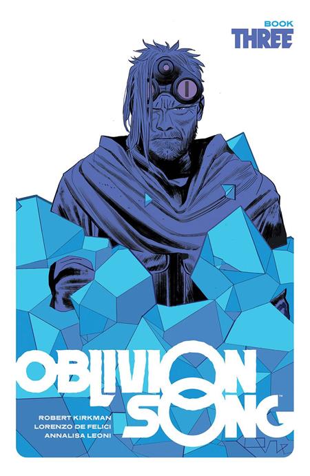 Oblivion Song By Kirkman & De Felici Book 03 [HC] L. De Felici Cvr (2022)