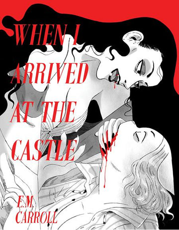 When I Arrived At The Castle Ogn [TPB] E.M. Carroll Cvr (2024)