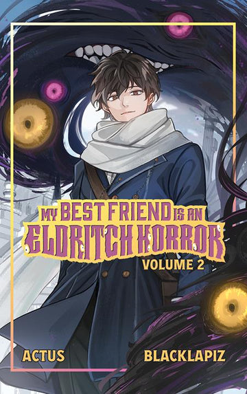 My Best Friend Is An Eldritch Horror Light Novel Vol 02 (TPB) Kisaragipana (2025)