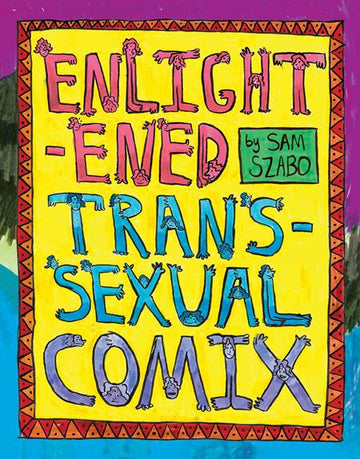 Enlightened Transsexual Comix [HC] Sam Szabo Cvr (2023)