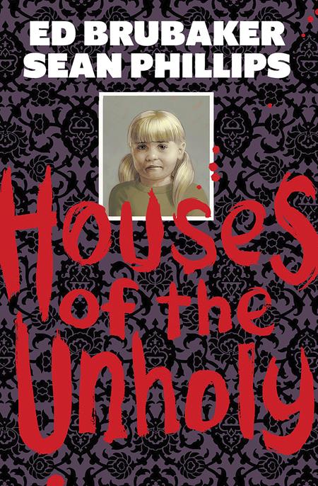 Houses Of The Unholy [HC] S. Phillips Cvr (2024)