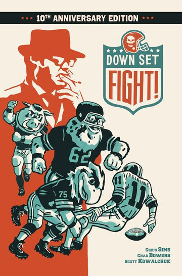 Down Set Fight 10Th Anniversary Edition [HC] S. Kowalchuk Cvr (2024)