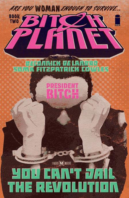 Bitch Planet Vol 02 President Bitch [TPB] Soma, Taki Cvr (2016)