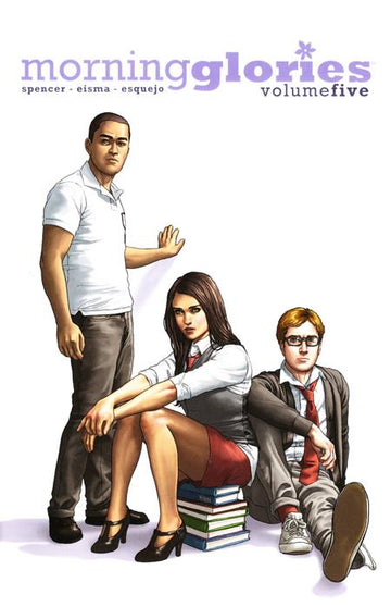 Morning Glories Vol 05 Time Enough [TPB] R. Esquejo Cvr (2013)