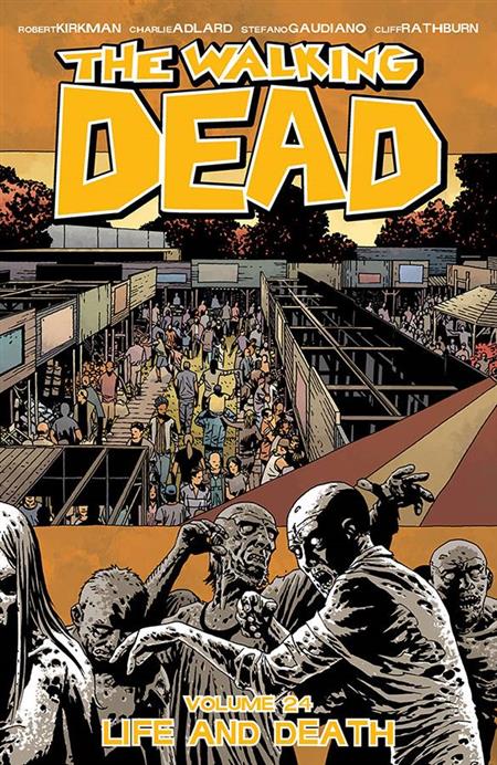 Walking Dead Vol 24 Life And Death [TPB] Adlard, Charlie Cvr (2015)