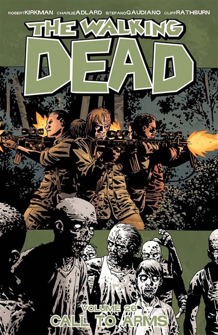 Walking Dead Vol 26 Call To Arms [TPB] Adlard, Charlie Cvr (2016)