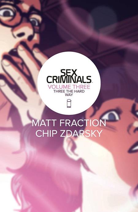 Sex Criminals Vol 03 Three The Hard Way [TPB] C. Zdarsky Cvr (2016)