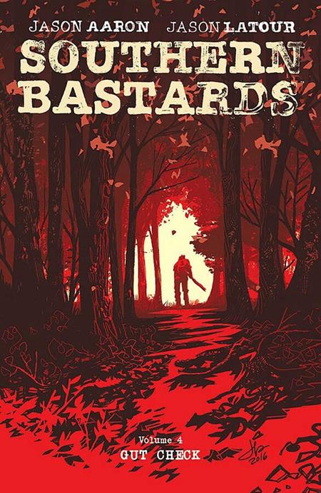 Southern Bastards Vol 04 Gut Check [TPB] J. Latour Cvr (2018)