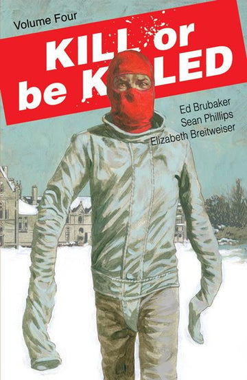 Kill Or Be Killed Vol 04 [TPB] S. Phillips Cvr (2018)