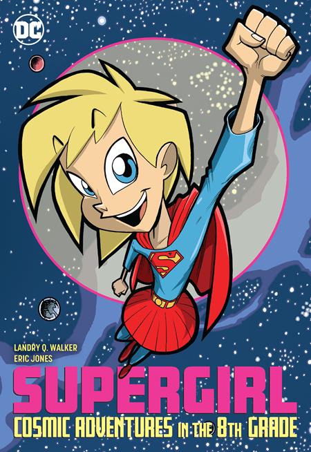 Supergirl Cosmic Adventures In The 8Th Grade New Ed [TPB]