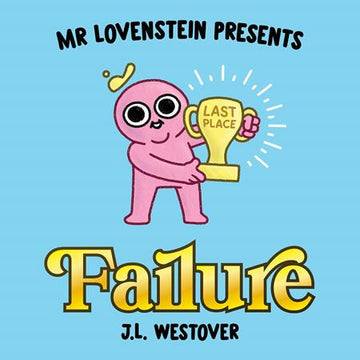 Mr Lovenstein Presents Failure [HC] J.L. Westover Cvr (2022)