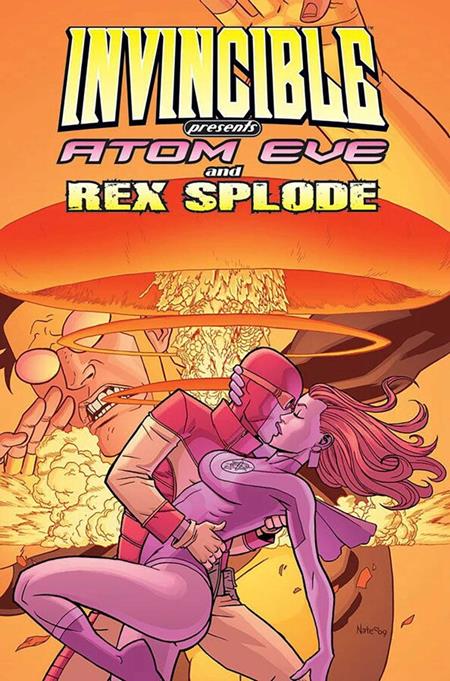 Invincible Presents Atom Eve & Rex Splode Vol 01 [TPB] N. Bellegarde Cvr (2010)