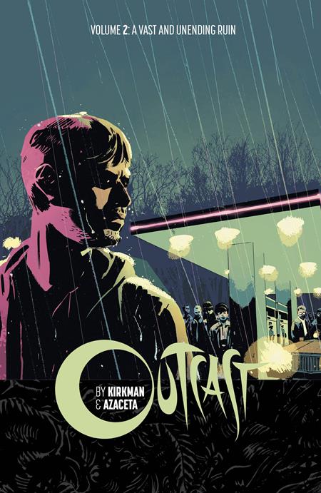 Outcast By Kirkman & Azaceta Vol 02 P. Azaceta Cvr (2015)