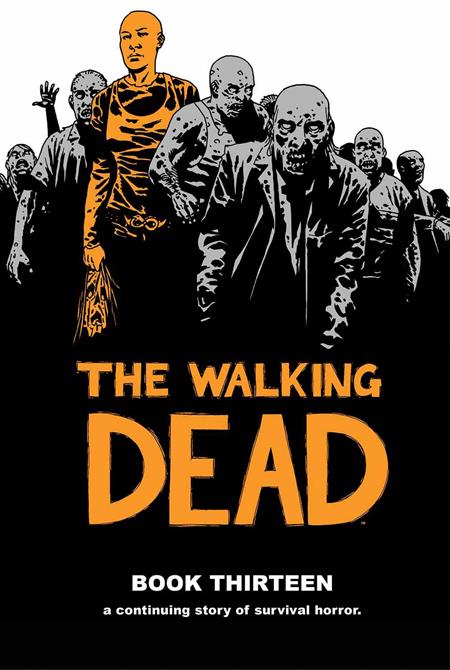 Walking Dead Vol 13 [HC] C. Adlard, C. Rathburn Cvr (2016)