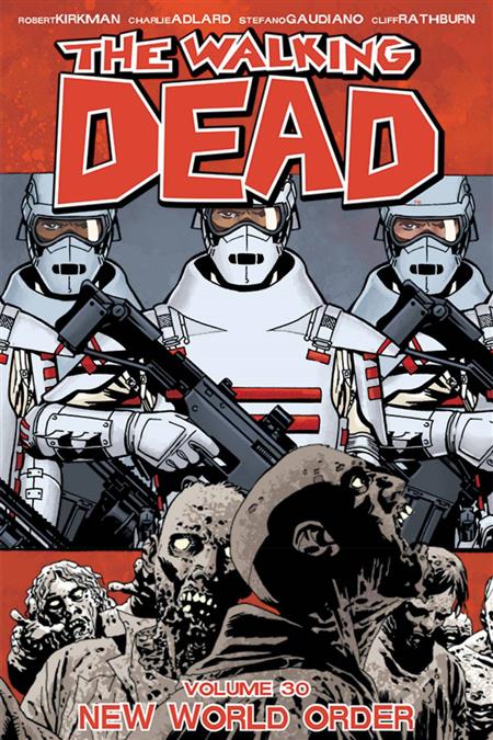 Walking Dead Vol 30 New World Order [TPB] Adlard, Charlie Cvr (2018)