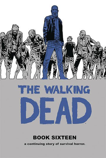 Walking Dead Vol 16 [HC] C. Adlard, D. Stewart Cvr (2019)