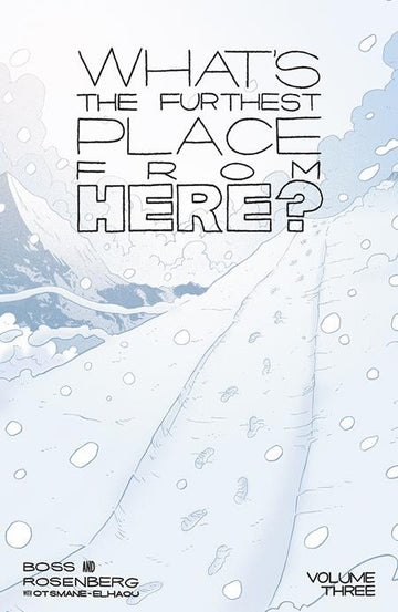 Whats The Furthest Place From Here Vol 03 [TPB] T. Boss Cvr (2024)