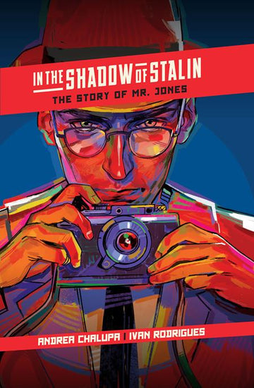 In The Shadow Of Stalin The Story Of Mr. Jones [HC] A. Fastovets Cvr (2024)