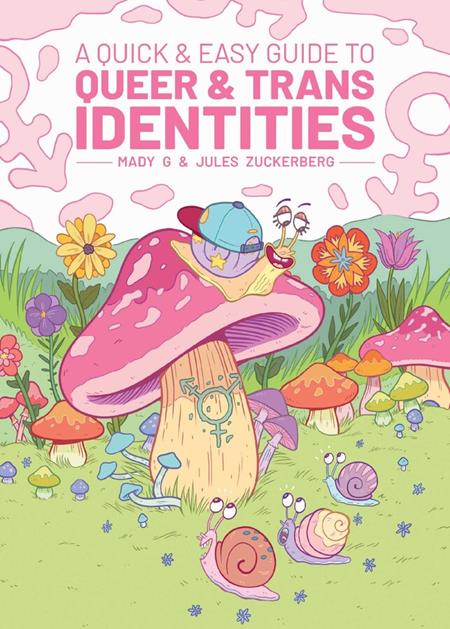 A Quick & Easy Guide To Queer & Trans Identities New Printing [TPB] Mady G Cvr (2023)