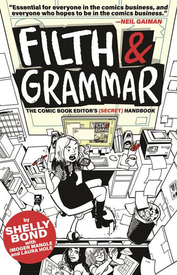 Filth & Grammar The Comic Book Editors Secret Handbook Sc [TPB] P. Bond Cvr (2022)