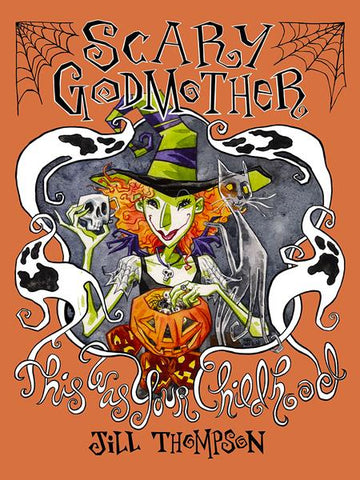 Scary Godmother This Was Your Childhood Compendium [TPB] J. Thompson Cvr (2024)