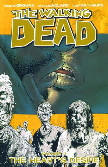 Walking Dead Vol 04 Hearts Desire (New Ptg) [TPB] T. MOORE Cvr