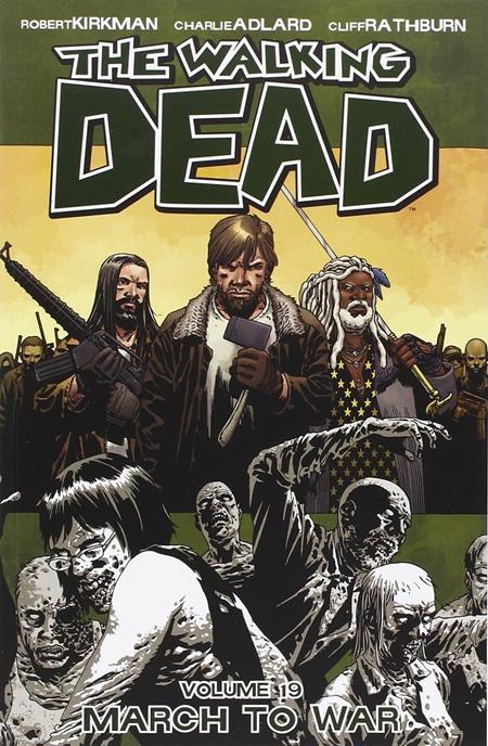 Walking Dead Vol 19 March To War [TPB] C. Adlard, C. Rathburn Cvr (2013)