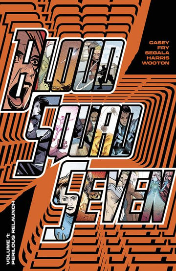 Blood Squad Seven Vol 01 Perilous Relaunch (Mr) (TPB) S. Harris (2024)