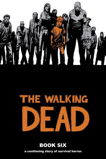 Walking Dead Vol 06 [HC] C. Adlard Cvr (2010)