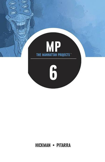 Manhattan Projects Vol 06 [TPB] N. Pitarra Cvr (2016)