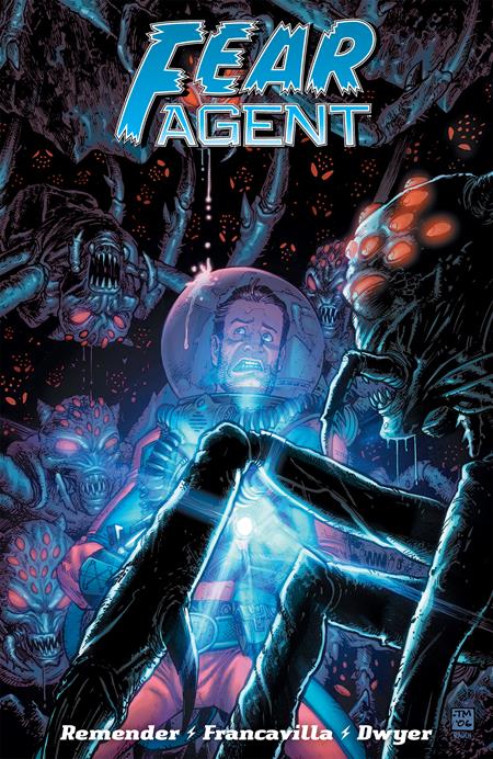 Fear Agent Final Ed Vol 04 [TPB] T. Moore Cvr (2018)