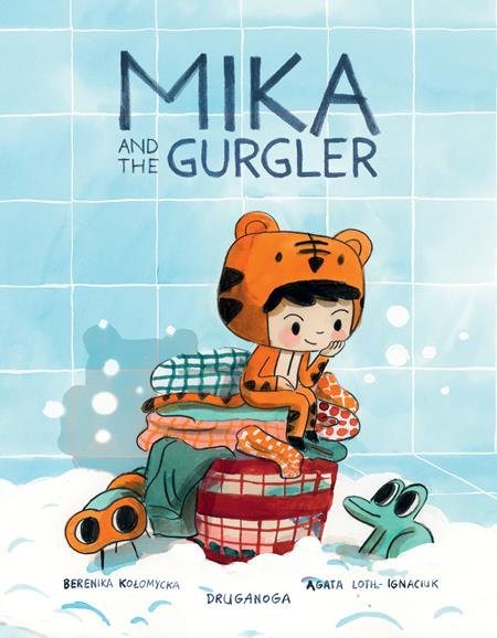 Mika And The Gurgler [HC] B. Kolomycka Cvr (2023)