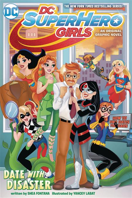 Dc Super Hero Girls Date With Disaster [TPB] Labat, Yancy Cvr (2018)