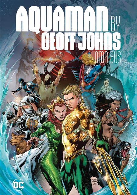 Aquaman By Geoff Johns Omnibus [HC] Reis, Ivan Cvr (2018)