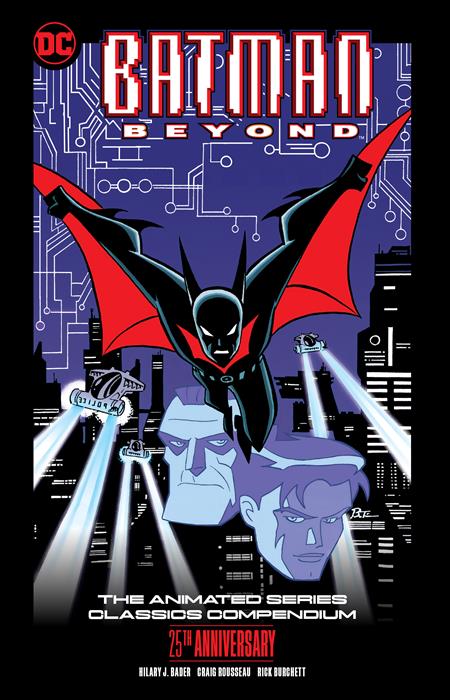 Batman Beyond The Animated Series Classics Compendium 25Th Anniversary [TPB] B. Timm Cvr (2024)