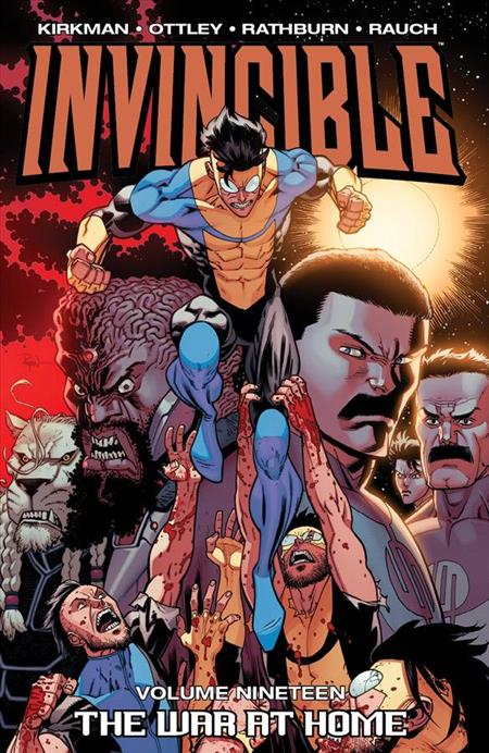 Invincible Vol 19 The War At Home [TPB]