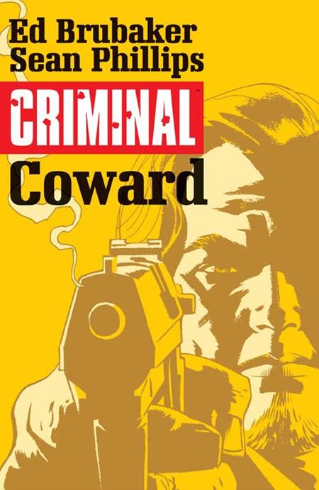 Criminal Vol 01 Coward [TPB] S. Phillips Cvr (2015)