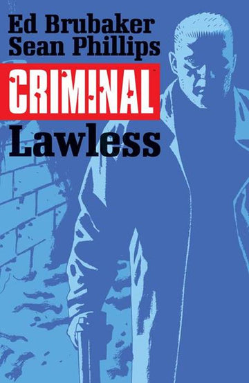 Criminal Vol 02 Lawless [TPB] S. Phillips Cvr (2015)