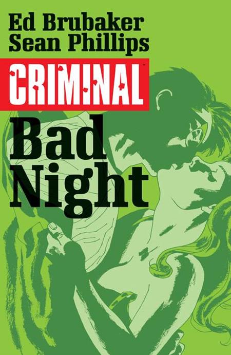 Criminal Vol 04 Bad Night [TPB] S. Phillips Cvr (2015)