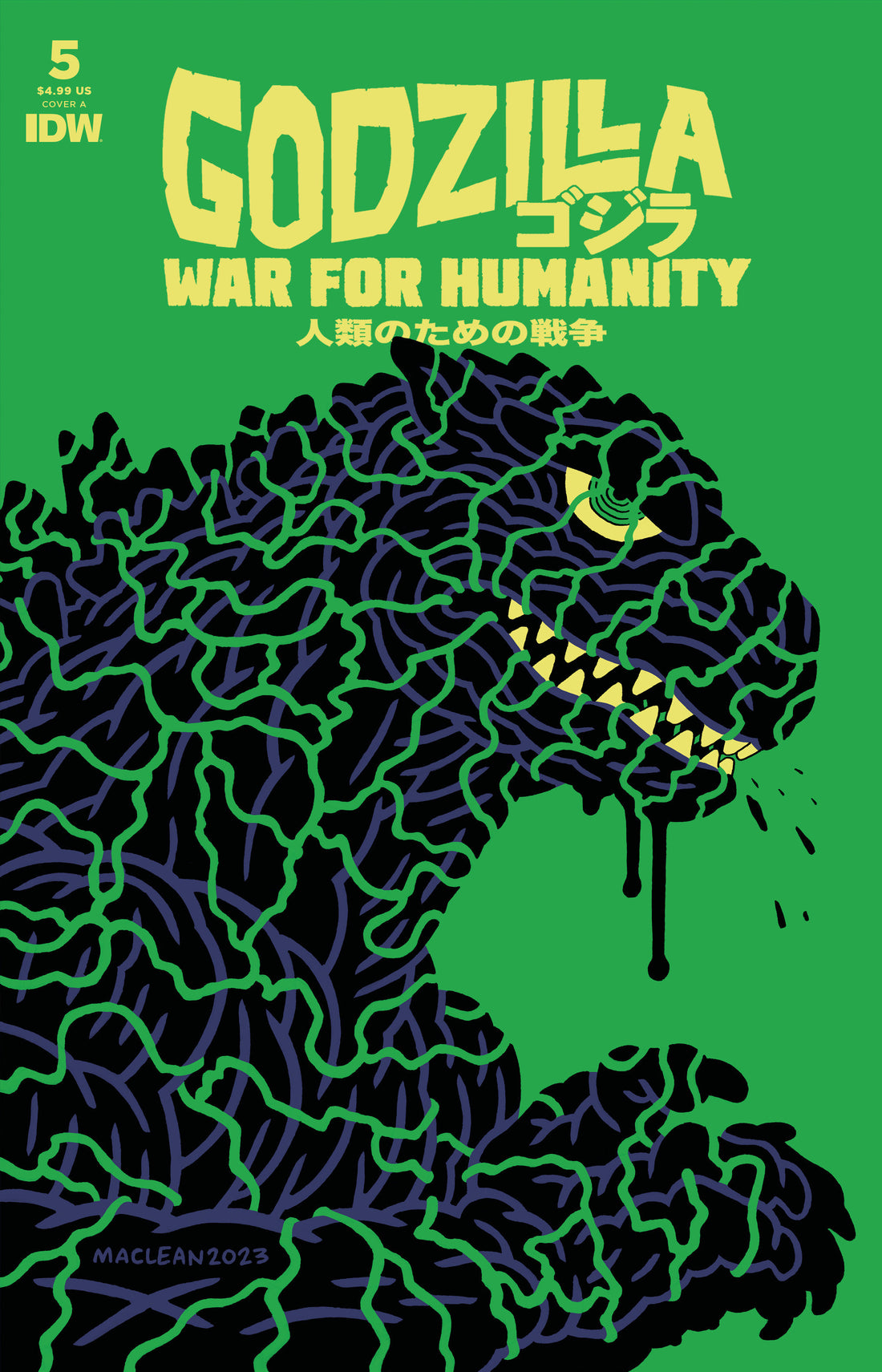  GODZILLA: THE WAR FOR HUMANITY #5 (2024)- CVR (MAIN) Andrew MacLean, CVR VAR B (SMITH), CVR 1:10 VAR RI (GONZALEZ)- IDW PUBLISHING- Coinz Comics 