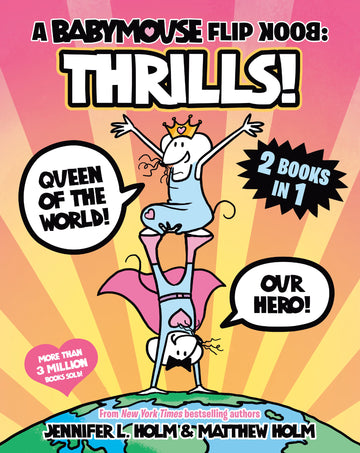 A Babymouse Flip Book: Thrills! (Queen Of The World + Our Hero) (TPB) 12/4/24 Presale