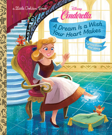 A Dream Is A Wish Your Heart Makes (Disney Cinderella) (HC) (2025)