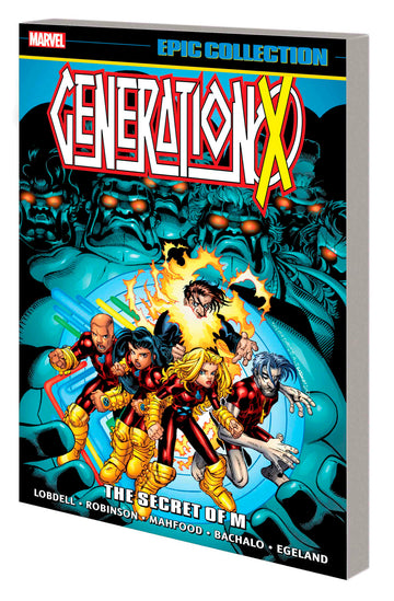 Generation X Epic Collection: The Secret Of M C. Bachalo Cvr (2023)