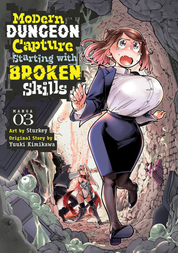 Modern Dungeon Capture Starting With Broken Skills (Manga) Vol. 3  12/11/24 Presale