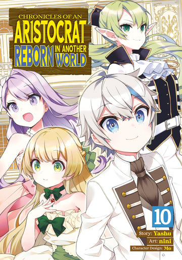 CHRONICLES OF AN ARISTOCRAT REBORN IN ANOTHER WORLD VOL 10 (8/7/24) PRESALE