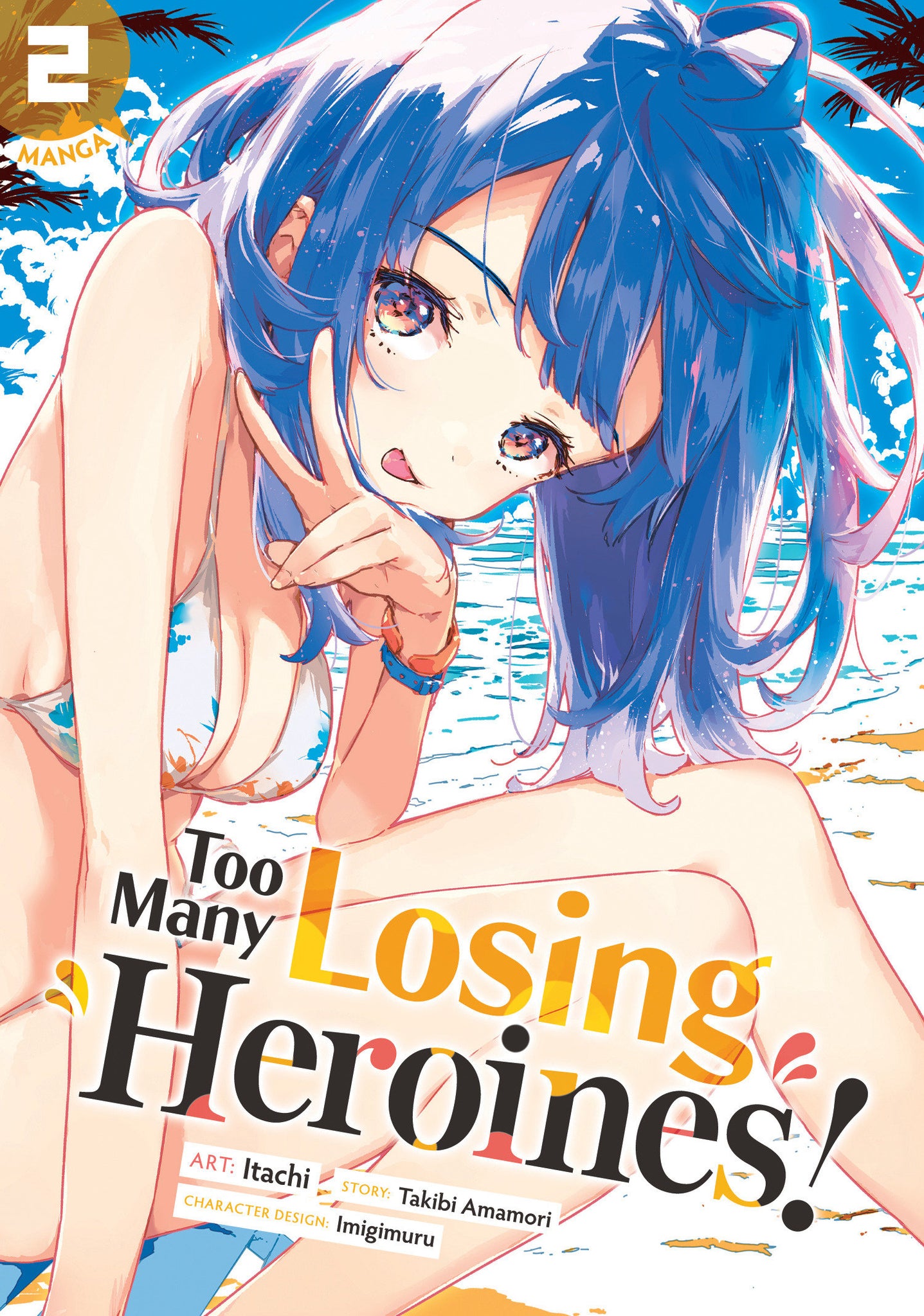 Too Many Losing Heroines! (Manga) Vol. 2  12/11/24 Presale