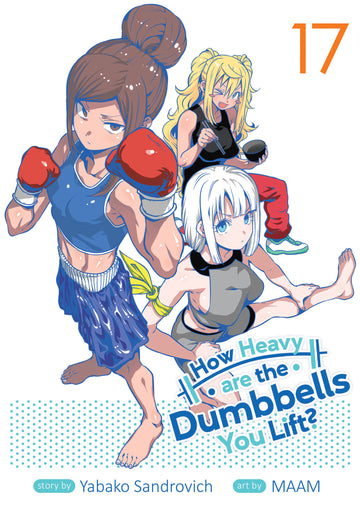 How Heavy Are The Dumbbells You Lift? Vol 17 (2025)